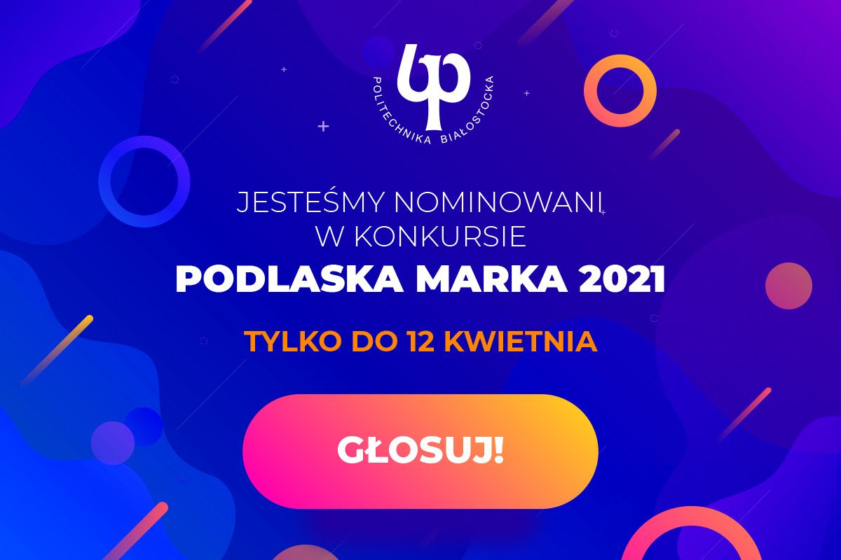 Podlaska Marka 2021. Głosuj. Tylko do 12 kwietnia