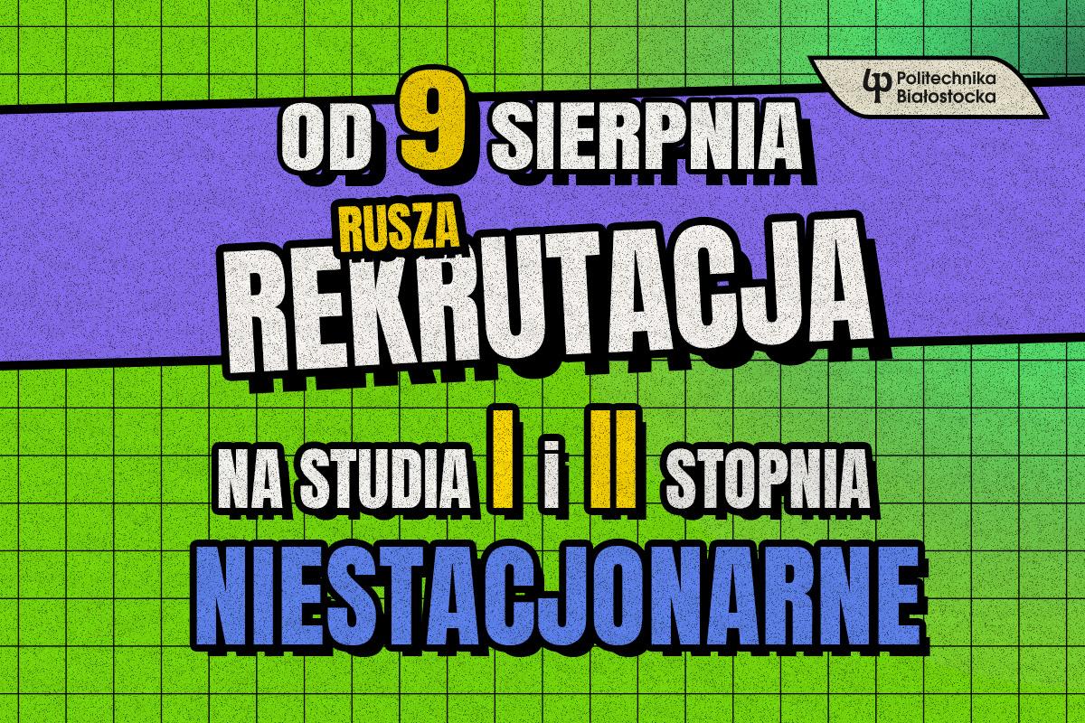 Od 9 sierpnia rusza rekrutacja na studia niestacjonarne